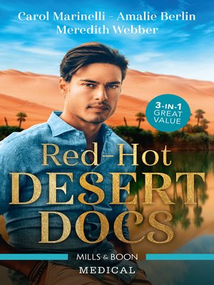 cover image of Red-Hot Desert Docs / Seduced by the Sheikh Surgeon / Challenging the Doctor Sheikh / The Sheikh Doctor's Bride
